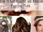 Healthy Awesome Festival Hair