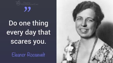 How Eleanor Roosevelt would deal with fear of failure