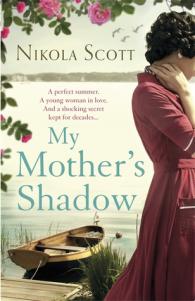 My Mother’s Shadow – Nikola Scott