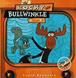Image: The Rocky and Bullwinkle Book, by Louis Chunovic (Author). Publisher: Bantam (October 1, 1996)