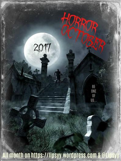 Gruesome Guest Posts, Revolting Reviews & Frightening Features Wanted for Horror October 2017 #SubmitNow #HO2017