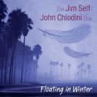The Jim Self/John Chiodini Duo: Floating in Winter
