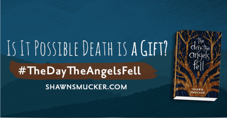 Blog Tour: The Day the Angels Fell by Shawn Smucker