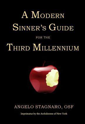 NEW RELEASE: A Modern Sinner’s Guide for the Third Millennium by award-winning Catholic editorialist Angelo Stagnaro