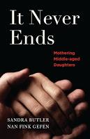 Book Spotlight: Never Ends: Mothering Middle-Aged Daughters