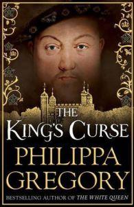 The King’s Curse – Philippa Gregory