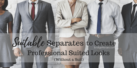 Suitable Separates to Created Suited Looks without a Suit