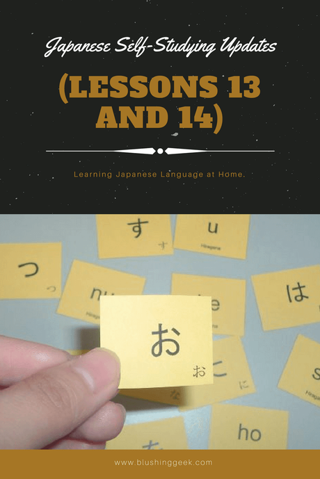 Japanese Self-Studying Updates (Lessons 13 and 14)