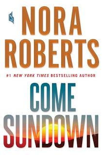 Come Sundown by Nora Roberts- Feature and Review