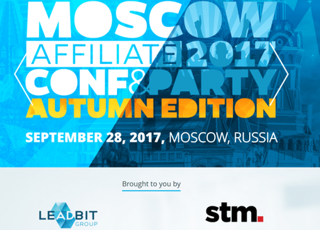 Amazing Moscow Affiliate Conference By Leadbit Sep 2017: Highlights & Photos