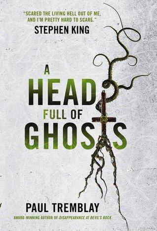 30 Days of Horror #5: A Head Full of Ghosts #HO17 #30daysofhorror