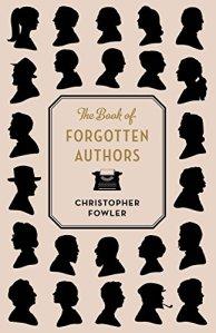 The Book of Forgotten Authors – Christopher Fowler