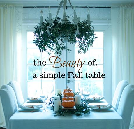 Fall tablescape: Simple. Rustic. Beauty. Fall tablescape: Simple. Rustic. Beauty.