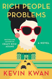 Rich People Problems by Kevin Kwan - Feature and Review