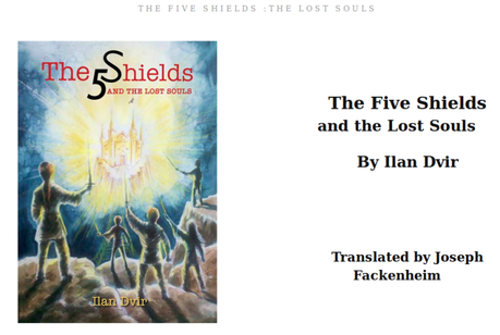 The Five Shields And The Lost Souls by Ilan Dvir – Now Or Never