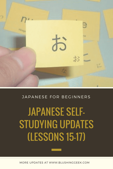 Japanese Self-Studying Updates (Lessons 15-17)