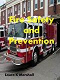 Image: Fire Safety and Prevention, by Laura K Marshall (Author). Publisher: Wooden Tulip Press (September 1, 2012)