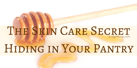 Honey: The Skin Care Secret Hiding in Your Pantry