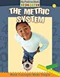 Image: The Metric System (My Path to Math), by Paul Challen (Author). Publisher: Crabtree Publishing Company (August 1, 2009)