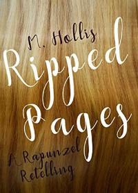 Julie Thompson reviews Ripped: A Rapunzel Retelling by M. Hollis