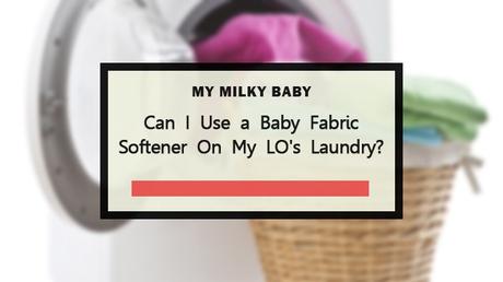 Can I Use a Baby Fabric Softener On My LO's Laundry Header