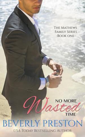 No More Wasted Time by Beverly Preston | Blushing Geek