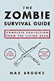 Image: The Zombie Survival Guide: Complete Protection from the Living Dead, by Max Brooks (Author). Publisher: Broadway Books; 1 edition (September 23, 2003)