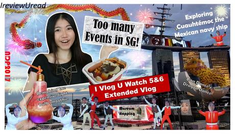 TOO MUCH EVENTS IN SINGAPORE! | I Vlog U Watch 5 & 6 | Extended Vlog + Let’s talk
