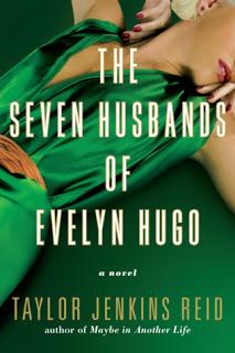 The Seven Husbands of Evelyn Hugo-  by Taylor Jenkins Reid- Feature and Review