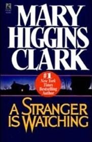 A Stranger Is Watching Mary Higgins Clark | Blushing Geek