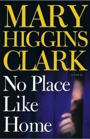 No Place Like Home by Mary Higgins Clark | Blushing Geek