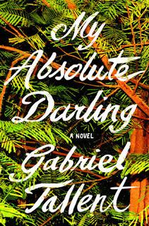 My Absolute Darling by Gabriel Tallent- Feature and Review