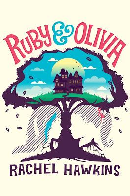 Blog Tour: Review of Ruby & Olivia by Rachel Hawkins