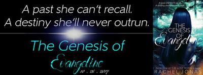 The Genesis of Evangeline by Rachel @agarcia6510 @author_R_Jonas