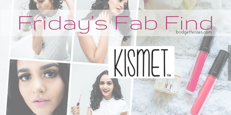 Friday’s Fab Find: Kismet Cosmetics