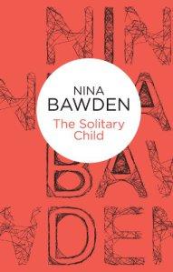 The Solitary Child – Nina Bawden