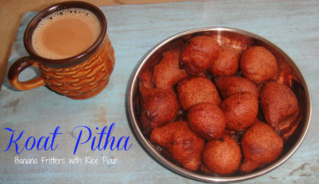 Koat Pitha - Banana Fritters with Rice Flour
