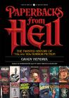 Paperbacks from Hell: A History of Horror Fiction from the '70s and '80s