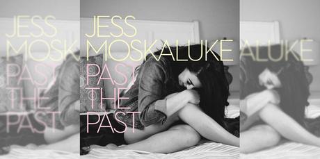 Past The Past: Jess Moskaluke Album Review