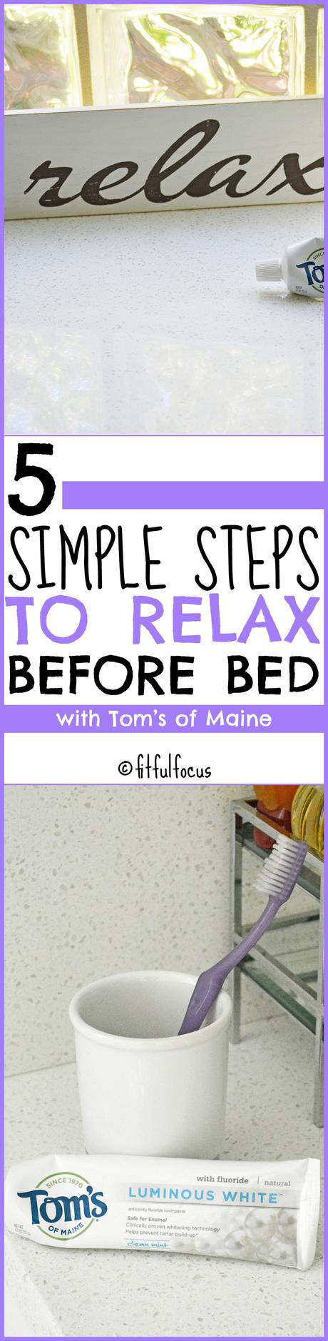 5 Simple Steps to Relax Before Bed with Tom’s of Maine