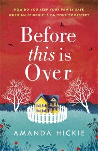 Before This Is Over – Amanda Hickie