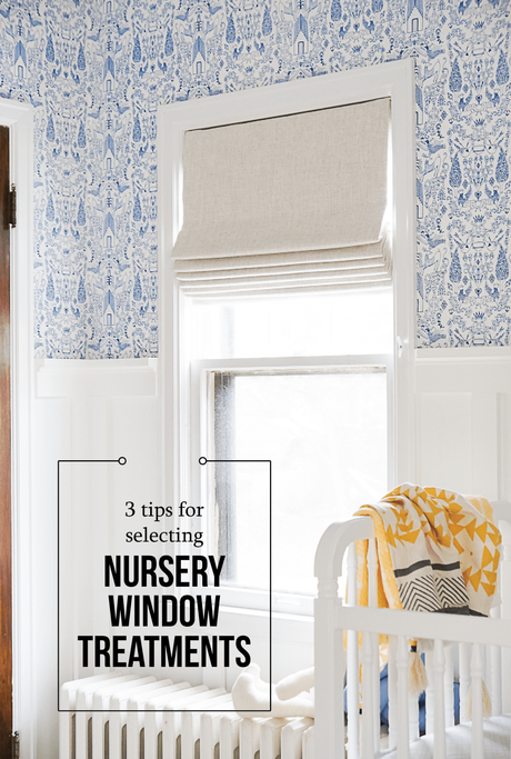 3 Tips for Selecting Nursery Window Coverings