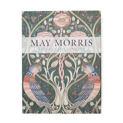 Review: May Morris, Art and Life
