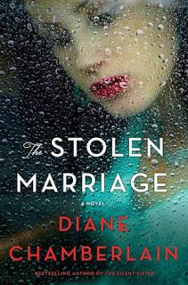 The Stolen Marriage by Diane Chamberlain- Feature and Review