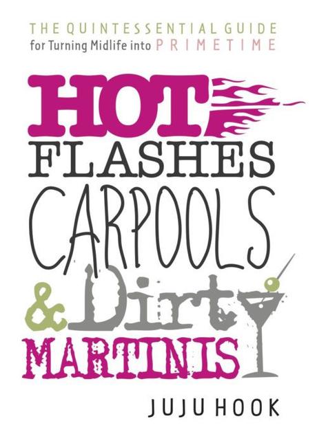 Book Review: Hot Flashes, Carpools, and Dirty Martinis