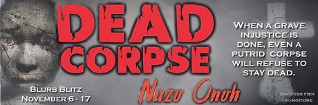 Dead Corpse by Nuzo Onoh