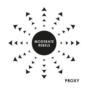 Image of Moderate Rebels 'Proxy' EP