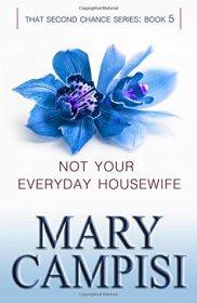 Not Your Everyday Housewife by Mary Campisi | Blushing Geek