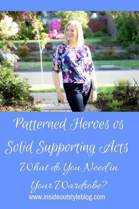 Patterned Heroes vs Solid Supporting Acts – What do You Need in Your Wardrobe?