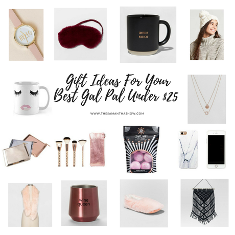 Gift Ideas For Your Best Gal Pal (Under $25)